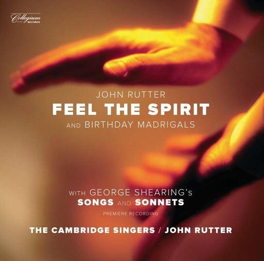 Rutter: Feel The Spirit Marshall Melanie, The Cambridge Singers, Marshall Wayne, Creese Malcolm