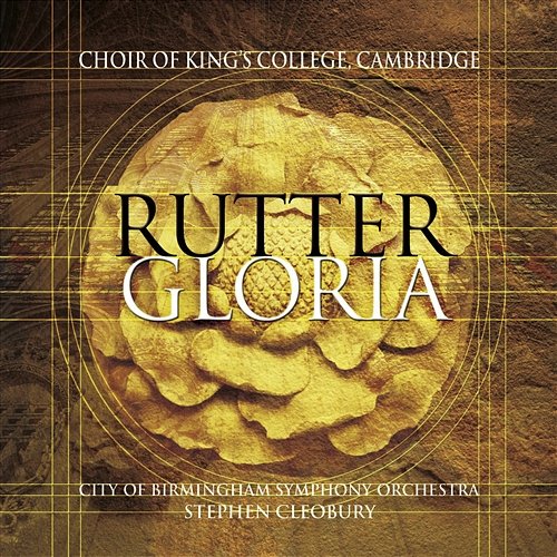 Rutter: Gloria, Magnificat, Psalm 150 Choir of King's College, Cambridge, Stephen Cleobury