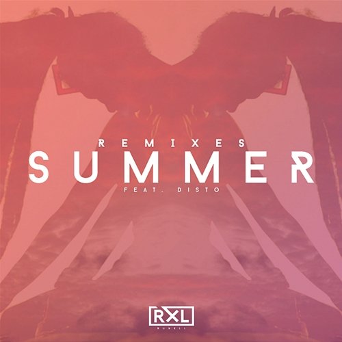 Ruxell: Summer (Remixes) Ruxell feat. Disto