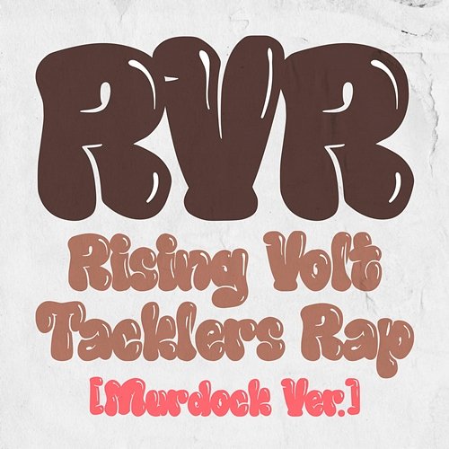 RVR~Rising Volt Tacklers Rap~ Liko(CV:Minori Suzuki), Roy(CV:Yuka Terasaki), Murdock(CV:Kenta Miyake)