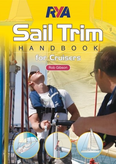 RYA Sail Trim Handbook - for Cruisers Gibson Rob
