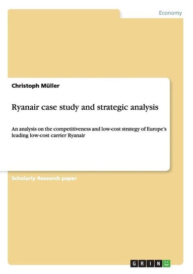 Ryanair case study and strategic analysis Müller Christoph