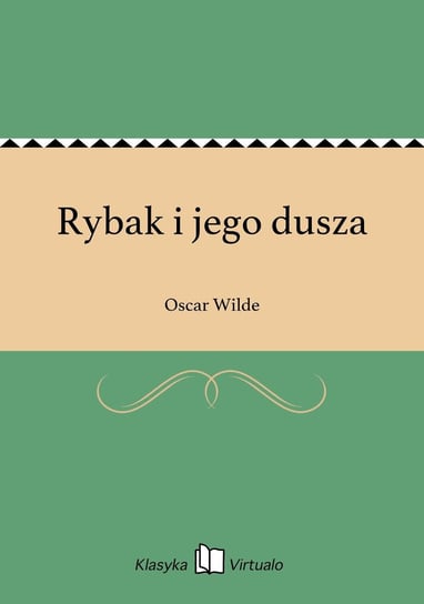 Rybak i jego dusza Wilde Oscar