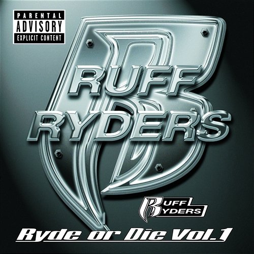 Ryde Or Die, Vol.1 Ruff Ryders