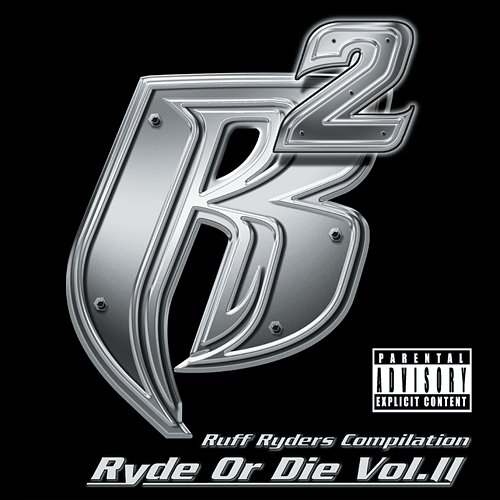 Ryde Or Die Vol. II Ruff Ryders