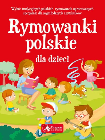 Rymowanki polskie dla dzieci Opracowanie zbiorowe