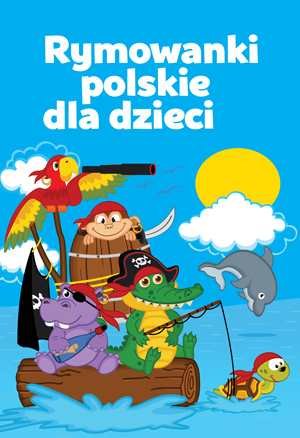 Rymowanki polskie dla dzieci Opracowanie zbiorowe
