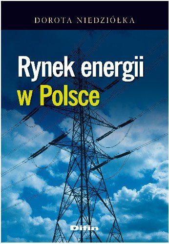 Rynek Energii w Polsce Niedziółka Dorota