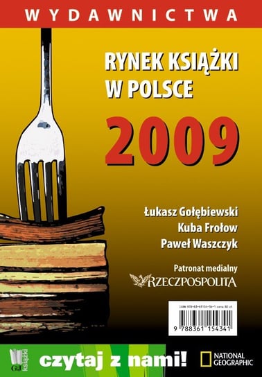Rynek książki w Polsce 2009. Wydawnictwa Gołębiewski Łukasz, Frołow Jakub, Waszczyk Paweł