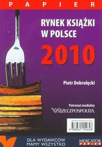 Rynek książki w Polsce 2010 Dobrołęcki Piotr