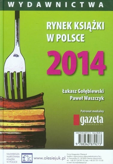 Rynek książki w Polsce 2014. Wydawnictwa Opracowanie zbiorowe