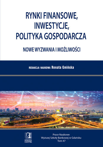 Rynki finansowe, inwestycje, polityka gospodarcza Gmińska Renata