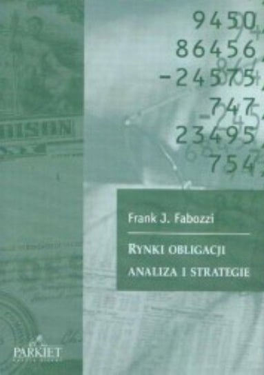 Rynki obligacji analiza i strategie Fabozzi Frank