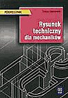 Rysunek techniczny dla mechaników Lewandowski Tadeusz