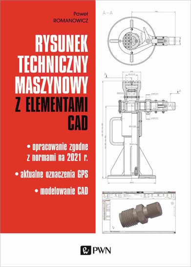 Rysunek techniczny maszynowy z elementami CAD Romanowicz Paweł