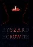 Ryszard Horowitz Opracowanie zbiorowe