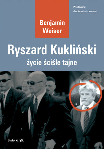 Ryszard Kukliński Życie Ściśle Tajne Weiser Benjamin