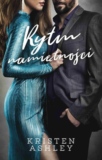 Rytm namiętności - ebook mobi Ashley Kristen