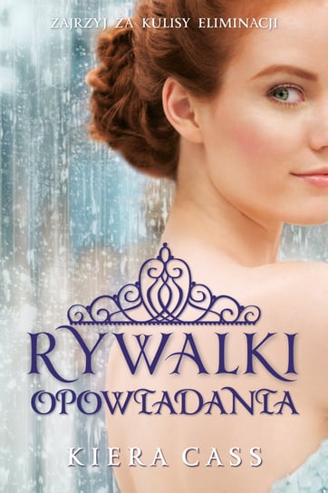 Rywalki. Opowiadania Cass Kiera