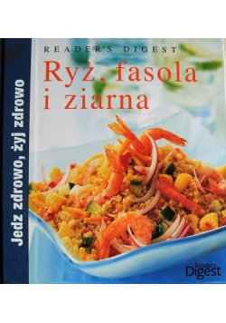 Ryż fasola i ziarna Opracowanie zbiorowe