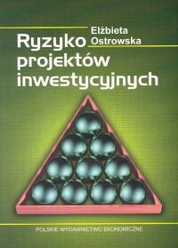 Ryzyko Projektów Inwestycyjnych Ostrowska Elżbieta