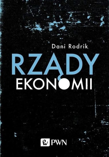 Rządy ekonomii Rodrik Dani