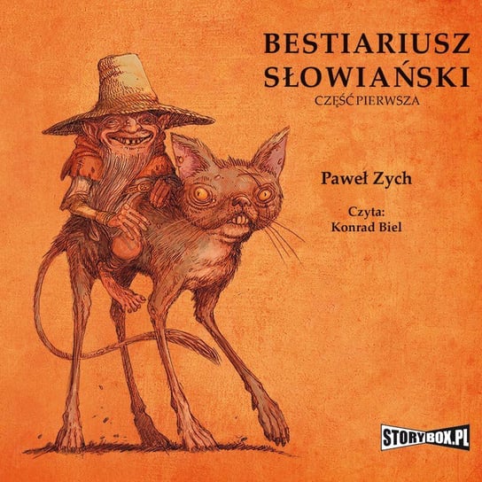 Rzecz o skrzatach, wodnikach i rusałkach. Bestiariusz słowiański. Tom 1 - audiobook Zych Paweł