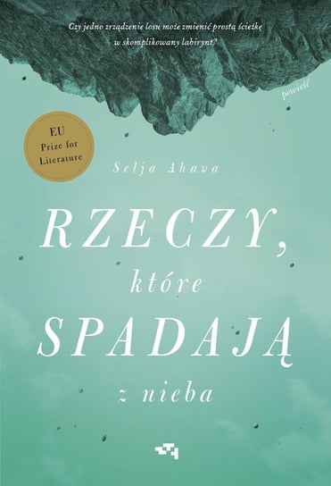 Rzeczy, które spadają z nieba Ahava Selja