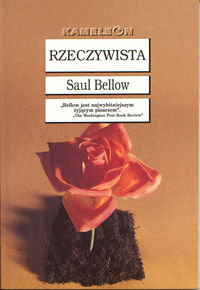 RZECZYWISTA BELLOW Bellow Saul