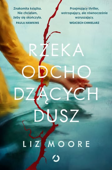 Rzeka odchodzących dusz Liz Moore