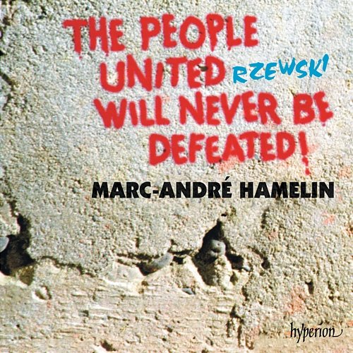 Rzewski: The People United Will Never Be Defeated! Marc-André Hamelin