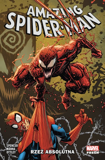Rzeź absolutna. Amazing Spider-Man. Tom 6 Spencer Nick, Rob Fee, Ottley Ryan