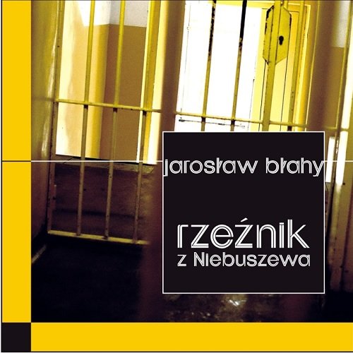 Rzeźnik z Niebuszewa Błahy Jarosław