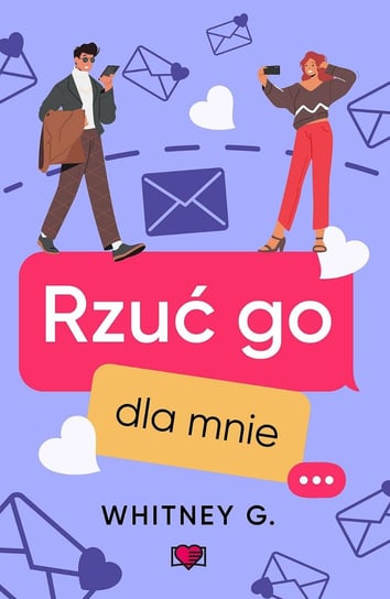 Rzuć go dla mnie Whitney G.