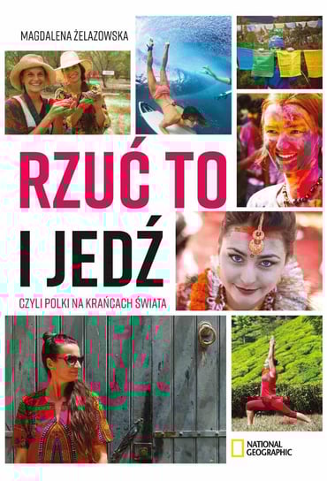 Rzuć to i jedź, czyli Polki na krańcach świata - ebook mobi Żelazowska Magdalena
