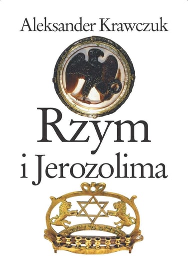 Rzym i Jerozolima Krawczuk Aleksander