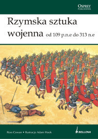 Rzymska Sztuka Wojenna Rottman Gordon L., Cowan Ross