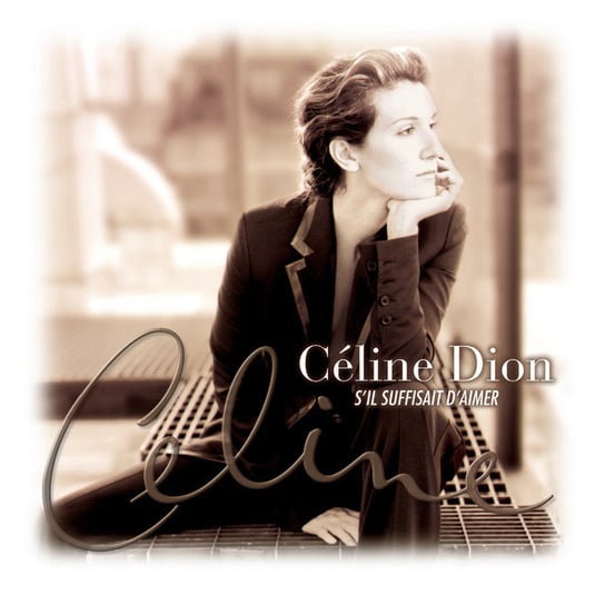 S'il Suffisait D'aimer Dion Celine