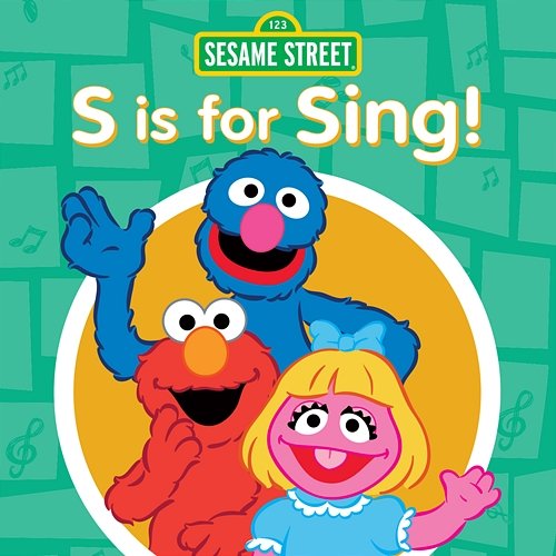 S Is for Sing! Sesame Street