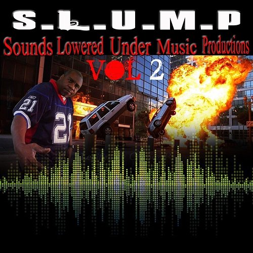 S.LU.M.P Sounds Lowered Under Music Productions Vol2 Slump Musiq