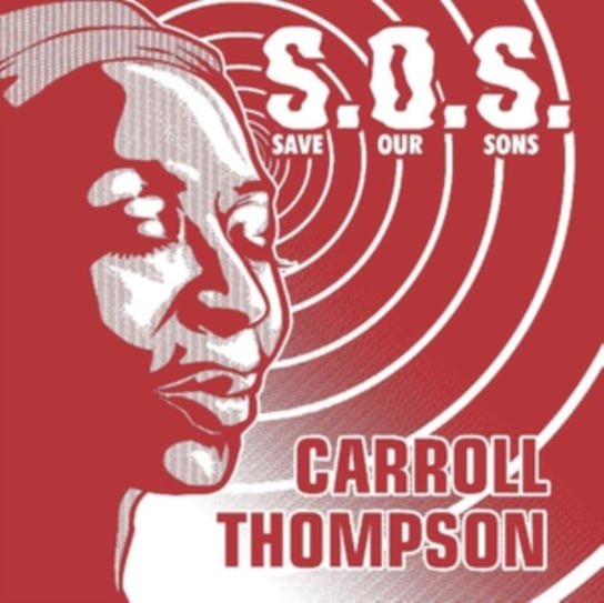S.O.S. (Save Our Sons) Thompson Carroll