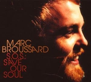 S.O.S Save Our Soul Broussard Marc