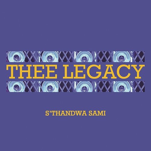 S'thandwa Sami Thee Legacy