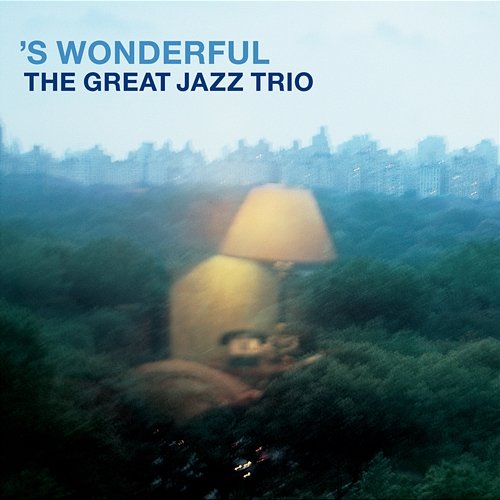 'S Wonderful The Great Jazz Trio