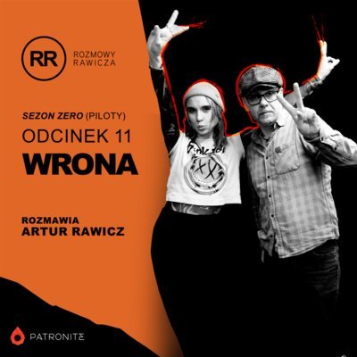 s0e11: Wrona - Rozmowy Rawicza - podcast Artur Rawicz