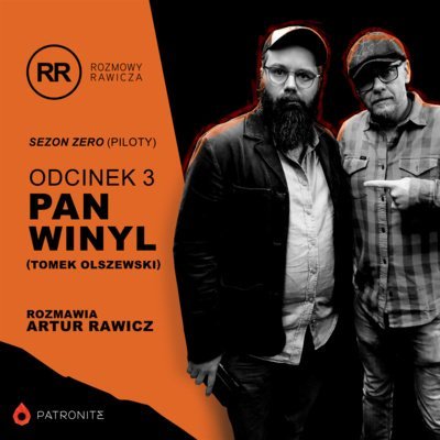 s0e3: Pan Winyl - Rozmowy Rawicza - podcast Artur Rawicz