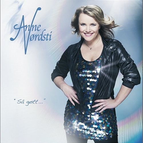 Så gøtt... Anne Nørdsti