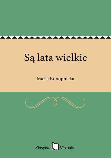 Są lata wielkie - ebook epub Konopnicka Maria