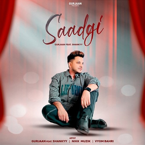 Saadgi Gurjaan, Nikk Muzik & Vyom Bahri feat. Shankyy
