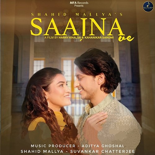 Saajna Ve Shahid Mallya & Suvankar Chatterjee